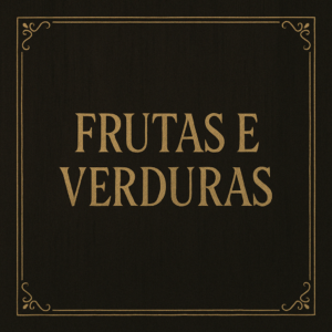 🥦 Frutas e Verduras